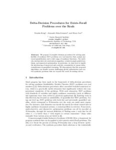 Delta-Decision Procedures for Exists-Forall Problems over the Reals Soonho Kong1 , Armando Solar-Lezama2 , and Sicun Gao3 1  Toyota Research Institute