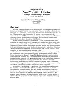 Proposal for a  Great Transition Initiative Sharing a Vision, Building a Movement August 2003 Revision Prepared by: Provisional GTI Support Unit