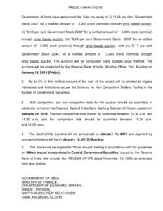PRESS COMMUNIQUE Government of India have announced the Sale (re-issue) of (i) “8.08 per cent Government Stock 2022” for a notified amount of ` 3,000 crore (nominal) through price based auction, (ii) “8.15 per cent