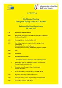 AGENDA Health and Ageing European Policy and Local Actions Radisson-Blu Hotel, Letterkenny 5th June