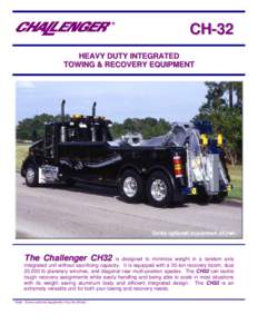 CH-32 HEAVY DUTY INTEGRATED TOWING & RECOVERY EQUIPMENT The Challenger CH32