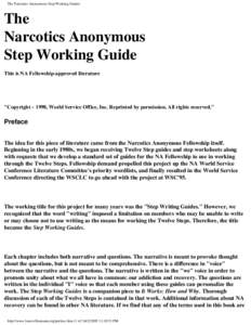 The Narcotics Anonymous Step Working Guides  The Narcotics Anonymous Step Working Guide This is NA Fellowship-approved literature