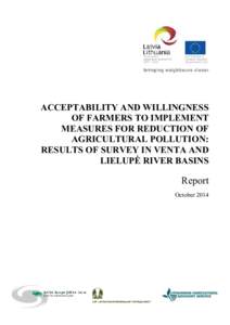 ACCEPTABILITY AND WILLINGNESS OF FARMERS TO IMPLEMENT MEASURES FOR REDUCTION OF AGRICULTURAL POLLUTION: RESULTS OF SURVEY IN VENTA AND LIELUPĖ RIVER BASINS