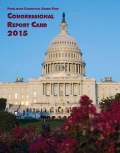 Population Connection Action Fund  Congressional Report Card 2015