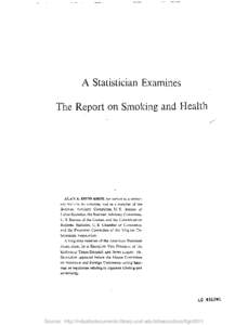 A Statistician Examine s The Report on Smoking and Healt h ALAN S . DONNAHOE has served as a university lecturer on statistics, and as a member of the Business Advisory Committee, U . S. Bureau of Labor Statistics, the B