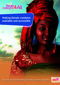 Making female condoms available and accessible A guide on implementing female condom programs  Index