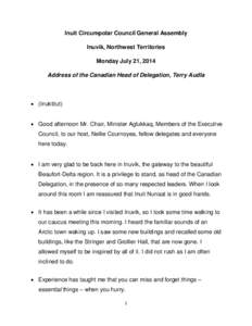 Inuit Circumpolar Council General Assembly Inuvik, Northwest Territories Monday July 21, 2014 Address of the Canadian Head of Delegation, Terry Audla   (Inuktitut)