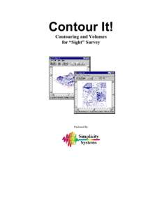 Contour It! Contouring and Volumes for “Sight” Survey Produced By