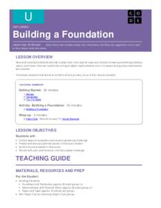 U UNPLUGGED Building	a	Foundation Lesson	time:	30	Minutes									Basic	lesson	time	includes	activity	only.	Introductory	and	Wrap-Up	suggestions	can	be	used to	delve	deeper	when	time	allows.
