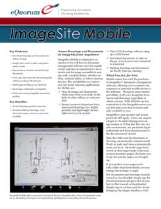 Engineering documents. Elevating productivity. ImageSite Mobile Key Features: »» Download drawings and documents for