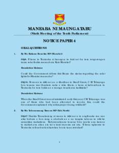 MANEABA NI MAUNGATABU (Ninth Meeting of the Tenth Parliament) NOTICE PAPER 4 ORAL QUESTIONS 1.