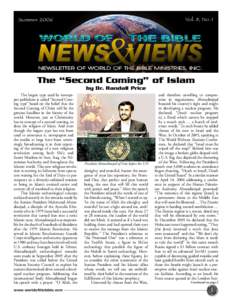 Vol. 8, No. 1  Summer 2006 The “Second Coming” of Islam by Dr. Randall Price