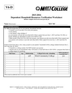 V6-DDependent Household Resources Verification Worksheet Please complete this form in ink pen only.  Name (Print clearly): _____________________________________________ MCC ID: _________________
