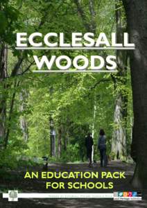 ECCLESALL WOODS AN EDUCATION PACK FOR SCHOOLS F RIENDS