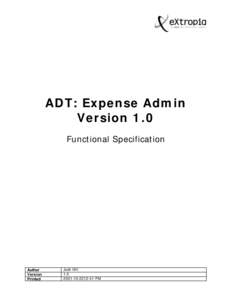ADT: Expense Admin Version 1.0 Functional Specification Author Version