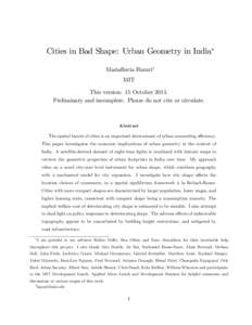 Cities in Bad Shape: Urban Geometry in India Maria‡avia Harariy MIT This version: 15 OctoberPreliminary and incomplete. Please do not cite or circulate.