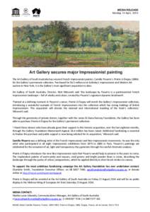 MEDIA RELEASE Monday 14 April, 2014 Art Gallery secures major Impressionist painting The Art Gallery of South Australia has secured French Impressionist painter, Camille Pissarro’s Prairie à Éragny[removed]for the Gal