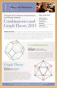 A Program of the Institute for Advanced Study and Princeton University Combinatorics and Graph Theory 2013
