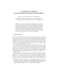 A Constructive Approach for Proving Data Structures’ Linearizability ?  Kfir Lev-Ari1 , Gregory Chockler2 , and Idit Keidar1