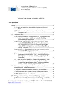 EUROPEAN COMMISSION Executive Agency for Small and Medium-sized Enterprises (EASME) Unit B1 – H2020 Energy Horizon 2020 Energy Efficiency call FAQ Table of Contents