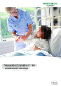 Communication helps to heal The DRK-Kinderklinik Siegen Profile  Feel more at home in hospital