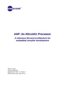 AAP: An Altruistic Processor - A reference Harvard architecture for embedded compiler development