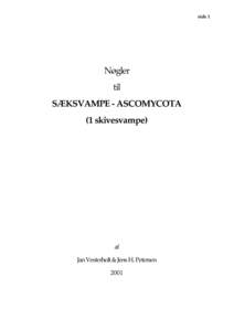 side 1  Nøgler til SÆKSVAMPE - ASCOMYCOTA (1 skivesvampe)