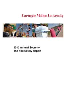 2010 Annual Security and Fire Safety Report Carnegie Mellon University 2010 Annual Security and Fire Safety Report  1