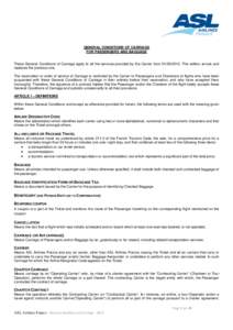 GENERAL CONDITIONS OF CARRIAGE FOR PASSENGERS AND BAGGAGE These General Conditions of Carriage apply to all the services provided by the Carrier fromThis edition annuls and replaces the previous one. The res