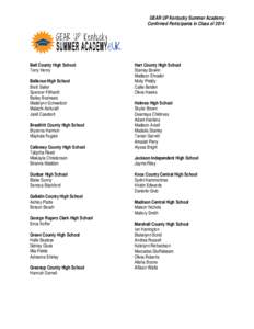 GEAR UP Kentucky Summer Academy Confirmed Participants in Class of 2014 Bell County High School Terry Henry Bellevue High School