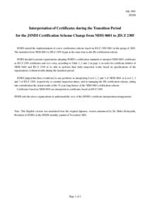 July 2003 JSNDI Interpretation of Certificates during the Transition Period for the JSNDI Certification Scheme Change from NDIS 0601 to JIS Z 2305