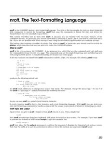 nroff, The Text-Formatting Language nroff is the COHERENT system’s text-formatting language. You write a file that mingles the text you want formatted with commands to control the formatting. nroff then uses the comman