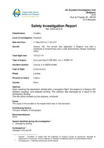 Air Accident Investigation Unit (Belgium) CCN Rue du Progrès 56 - 6B129 1210 Brussels