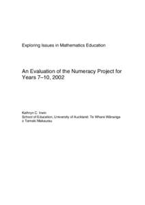 Exploring Issues in Mathematics Education  An Evaluation of the Numeracy Project for Years 7–10, 2002  Kathryn C. Irwin