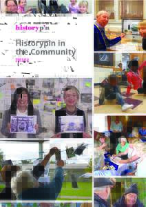 Historypin in the Community Historypin in the Community