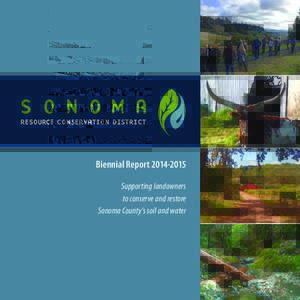 Biennial ReportSupporting landowners to conserve and restore Sonoma County’s soil and water  1