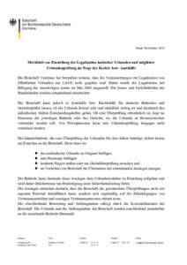 Stand: NovemberMerkblatt zur Einstellung der Legalisation laotischer Urkunden und möglicher Urkundenprüfung im Wege der Rechts- bzw. Amtshilfe Die Botschaft Vientiane hat feststellen müssen, dass die Voraussetz