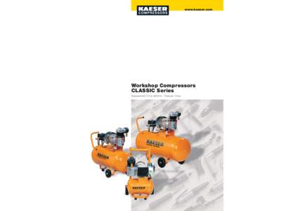 www.kaeser.com  Workshop Compressors CLASSIC Series Displacement: 210 to 460 l/min – Pressure: 10 bar
