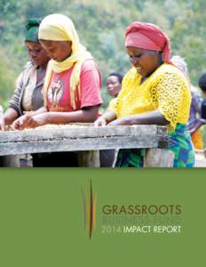GRASSROOTS BUSINESS FUND 2014 Impact Report  Grassroots Business Fund	A