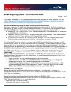 HAMP® Reporting System - Servicer Release Notes August 7, 2013 On Tuesday, September 17, 2013, the HAMP Reporting System, including the HAMP Reporting Tool, will support Supplemental Directive (SD[removed]: Making Home Af