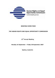 BRIEFING PAPER FROM  THE HUMAN RIGHTS AND EQUAL OPPORTUNITY COMMISSION 12th Annual Meeting