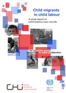 Copyright © International Labour Organization and Child Helpline International 2012 First published 2012 Publications of the ILO enjoy copyright under Protocol 2 of the Universal Copyright Convention. Nevertheless, sho