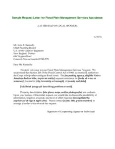 Sample Request Letter for Flood Plain Management Services Assistance (LETTERHEAD OF LOCAL SPONSOR) (DATE) Mr. John R. Kennelly Chief Planning Branch