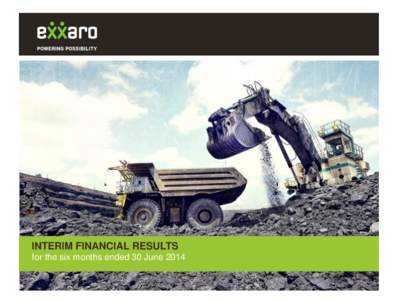 INTERIM FINANCIAL RESULTS for the six months ended 30 June 2014 Exxaro group  OWNER-CONTROLLED OPERATIONS