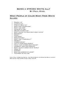 BEING A STRONG WHITE ALLY By Paul Kivel What People of Color Want From White Allies: • •