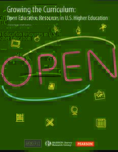 Growing the Curriculum: Open Education Resources in U.S. Higher Education I. Elaine Allen and Jeff Seaman Growing the Curriculum: Open Education Resources in U.S. Higher Education