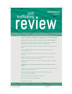 Issue 3, September 2014 ISSN: EISSN: Issue—Following the Money: Spending on Anti-Trafficking Editorial: How is the money to combat human trafficking spent?