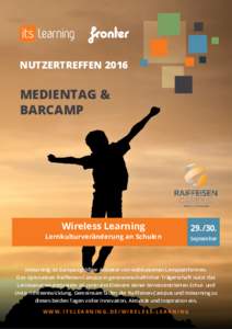 Medientag & BarCamp Wireless Learning - itslearning & Fronter Nutzertreffen 2016
