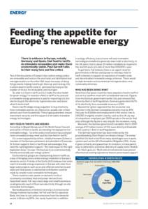 ENERGY  Feeding the appetite for Europe’s renewable energy There is evidence in Europe, notably Germany and Spain, that feed-in tariffs