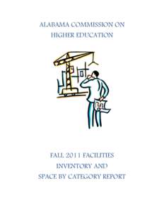 ALABAMA COMMISSION ON HIGHER EDUCATION FALL 2011 FACILITIES INVENTORY AND